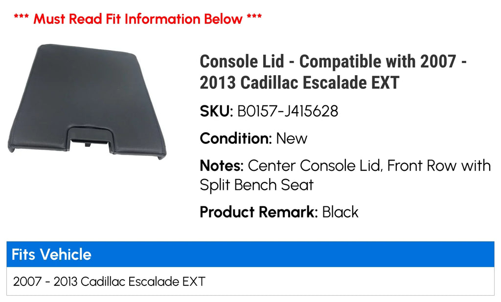 2009 - 2012 2013 Console with Cadillac Compatible EXT 2010 Lid - 2011 2008 Escalade 2007