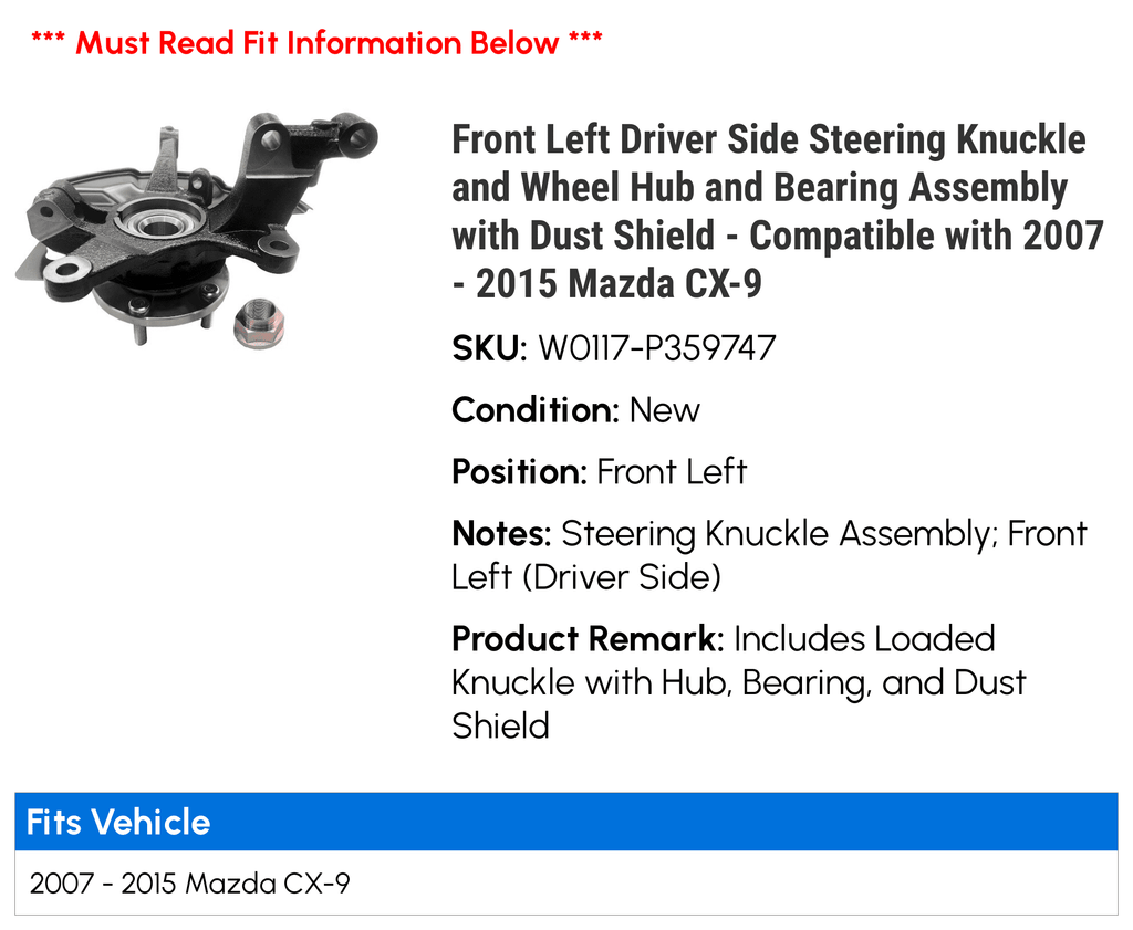 Dust Front 2013 2012 2015 2014 Knuckle - 2007 and 2011 Left Compatible Assembly Mazda Hub Bearing Wheel 2010 Shield and Steering Driver CX-9 with with 2008 2009 Side -