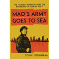 Yoshihara Toshi Island The 9781647122829) Campaigns Founding to (Paperback Mao's and the Army of Pre-Owned Navy Goes by Sea: China's