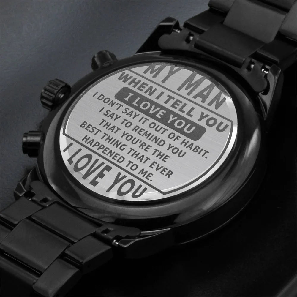 Husband My For Man Black Love or I Chronograph You Engraved Boyfriend Watch