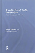 Karla, 9781138644557 : Mental by Hardcover Principles ISBN Halpern, Core 1138644552, James; Health and Vermeulen, Practices, Interventions Disaster ISBN-13 Pre-owned